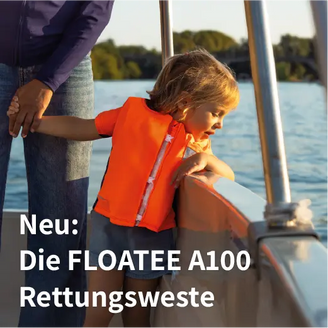 Neu : Die FLOATEE A100 Rettungsweste